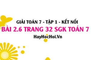 Giải bài 2.6 trang 32 Toán 7 Tập 1 SGK Kết nối tri thức